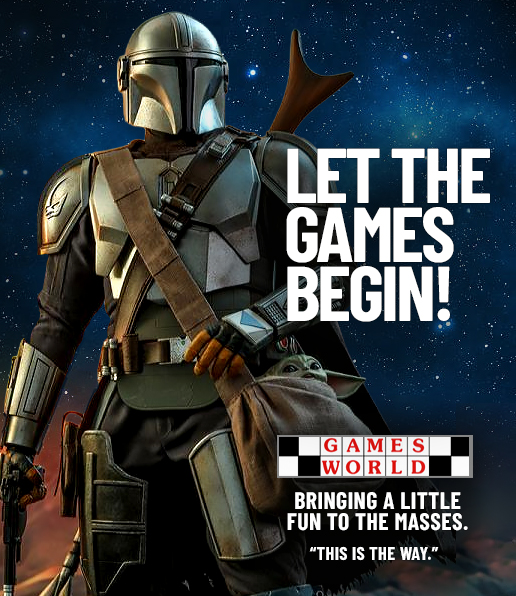 Games World ad: Let the games begin! Bringing a little fun to the masses, with a Mandalorian figure under a starry sky